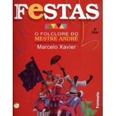 Festas: O folclore do Mestre André