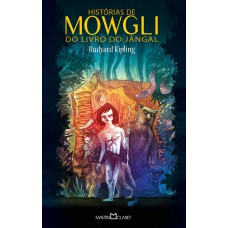 Histórias de Mowgli: Do livro do Jângal