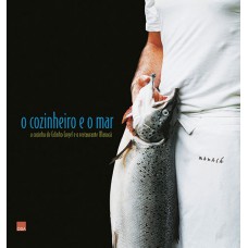 O cozinheiro e o mar