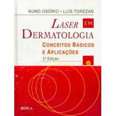 LASER EM DERMATOLOGIA- CONCEITOS BASICO