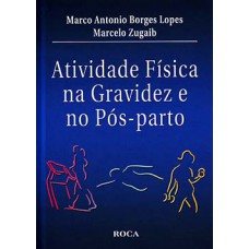 ATIVIDADE FÍSICA NA GRAVIDEZ E NO PÓS-PA