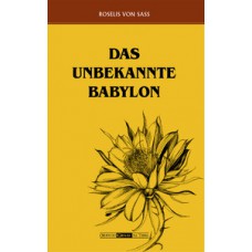 DAS UNBEKANNTE BABYLON