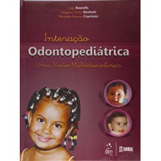 INTERAÇÃO ODONTOPEDIÁTRICA - UMA VISÃO