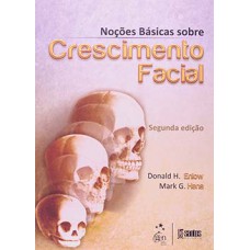 NOÇÕES BÁSICAS SOBRE CRESCIMENTO FACIAL