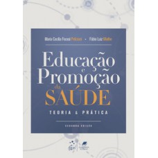 EDUCAÇÃO E PROMOÇÃO DA SAÚDE: TEORIA E PRÁTICA