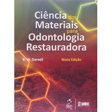 CIÊNCIA DOS MATERIAIS PARA ODONTOLOGIA RESTAURADORA