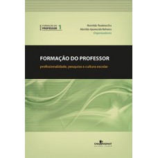 FORMAÇÃO DO PROFESSOR: PROFISSIONALIDADE, PESQUISA E CULTURA ESCOLAR