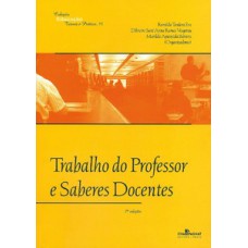 TRABALHO DO PROFESSOR E SABERES DOCENTES