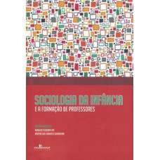 SOCIOLOGIA DA INFÂNCIA: E A FORMAÇÃO DE PROFESSORES