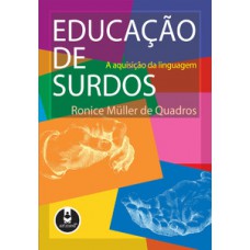 EDUCACAO DE SURDOS-A AQUISICAO DA LINGU