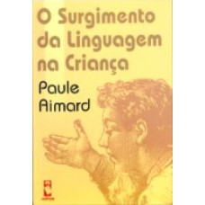 O Surgimento Da Linguagem Na Crianca