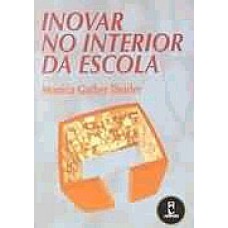 Inovar No Interior Da Escola