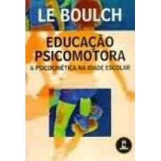 Educacao Psicomotora-A Psicocinetica Na Idade