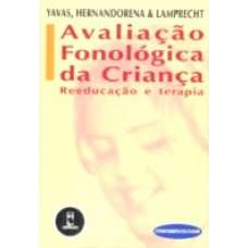 Avaliacao Fonologica Da Crianca:Reeducacao