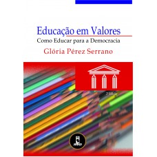 Educação em Valores: Como Educar para a Democracia