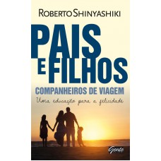 Pais e filhos, companheiros de viagem