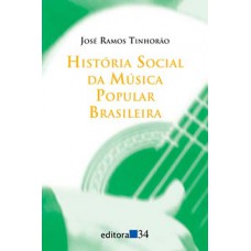 HISTÓRIA SOCIAL DA MÚSICA POPULAR BRASI