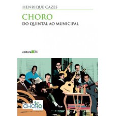 CHORO: DO QUINTAL AO MUNICIPAL