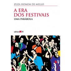 A ERA DOS FESTIVAIS: UMA PARÁBOLA