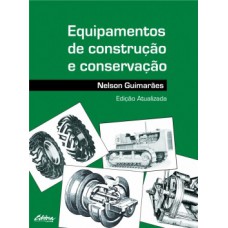 EQUIPAMENTOS DE CONSTRUÇÃO E CONSERVAÇÃO