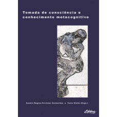 TOMADA DE CONSCIÊNCIA E CONHECIMENTO METACOGNITIVO