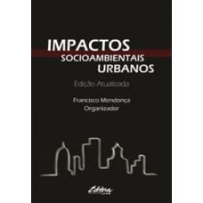 IMPACTOS SOCIOAMBIENTAIS URBANOS