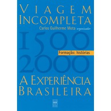 Viagem incompleta, Volume 1 : Formação : Histórias