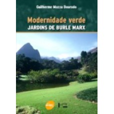 Modernidade verde: Jardins de Burle Marx