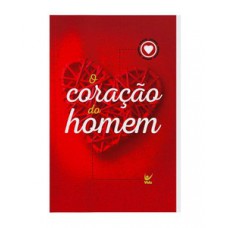 O CORAÇÃO DO HOMEM