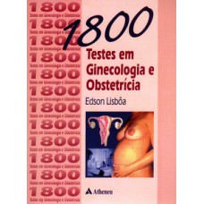 1800 TESTES EM GINECOLOGIA E OBSTETRÍCIA