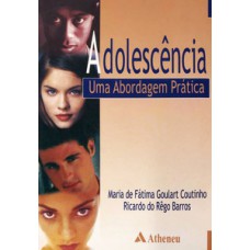 ADOLESCÊNCIA: UMA ABORDAGEM PRÁTICA