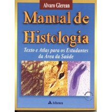 MANUAL DE HISTOLOGIA TEXTO E ATLAS PARA OS ESTUDANTES DA ÁREA DA SAÚDE