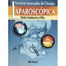 TÉCNICAS AVANÇADAS DE CIRURGIA LAPAROSCÓPICA