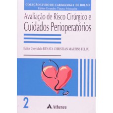 AVALIAÇÃO DE RISCO CIRÚRGICO E CUIDADOS PERIOPERATÓRIOS