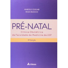 PRÉ-NATAL: CLÍNICA OBSTÉTRICA DA FACULDADE DE MEDICINA DA USP