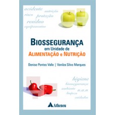 BIOSSEGURANÇA EM UNIDADE DE ALIMENTAÇÃO E NUTRIÇÃO