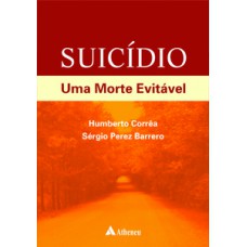 SUICÍDIO - UMA MORTE EVITÁVEL