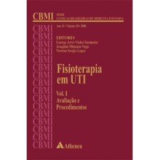 FISIOTERAPIA EM UTI - AVALIAÇÃO E PROCEDIMENTOS