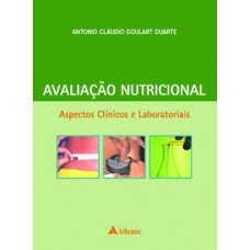 AVALIAÇÃO NUTRICIONAL: ASPECTOS CLÍNICOS E LABORATORIAIS