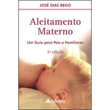 ALEITAMENTO MATERNO: UM GUIA PARA PAIS E FAMILIARES