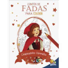 CONTOS DE FADAS PARA COLORIR - CHAPEUZINHO VERMELHO