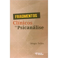 FRAGMENTOS CLÍNICOS DE PSICANÁLISE