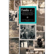 FAMÍLIA E...: COMUNICAÇÃO, DIVÓRCIO, MUDANÇA, RESILIÊNCIA, DEFICIÊNCIA, LEI, BIOÉTICA, DOENÇA, RELIGIÃO E DROGADIÇÃO