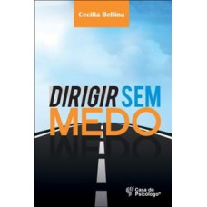 DIRIGIR SEM MEDO