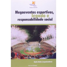 MEGAEVENTOS ESPORTIVOS, LEGADO E RESPON