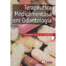 Terapeutica Medicamentosa Em Odontologia 2Ed. *