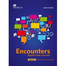 ENCOUNTERS ENGLISH HERE AND NOW STUDENTS BOOK WITH AUDIO CD-BEGINNER