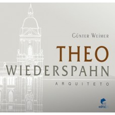 THEO WIEDERSPAHN: ARQUITETO