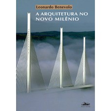 A ARQUITETURA NO NOVO MILÊNIO