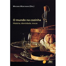 O MUNDO NA COZINHA